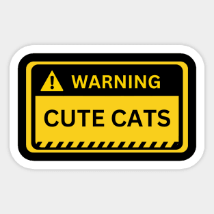 cute cats- yellow warning sign Sticker